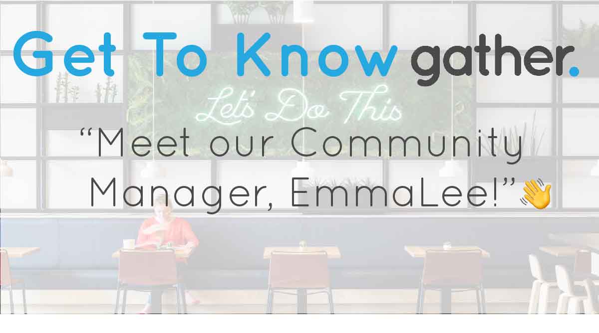 get-to-know-gather-emmalee